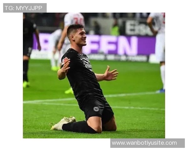 约维奇赞队友优秀场下关系更重要感受如同家一般温暖